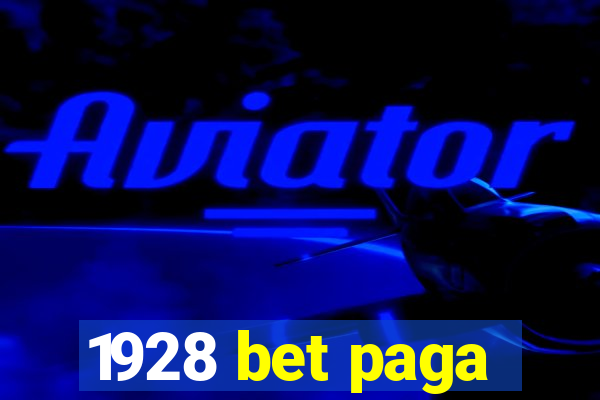 1928 bet paga